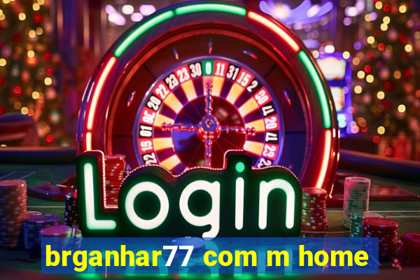 brganhar77 com m home